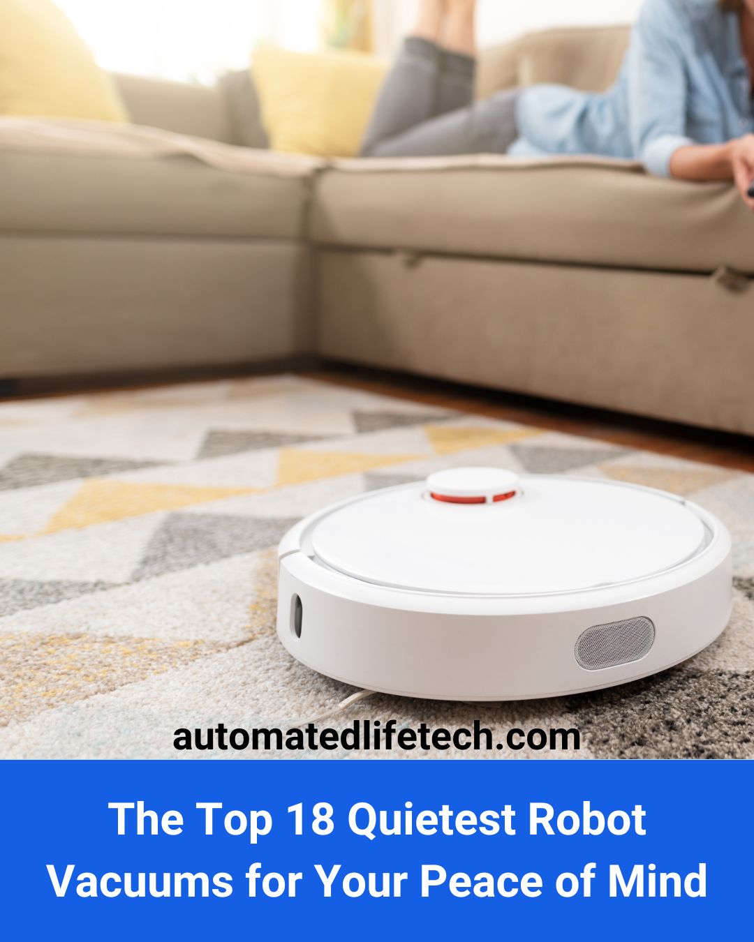 The Top 18 Quietest Robot Vacuums for Your Peace of Mind