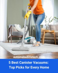 5 Best Canister Vacuums Top Picks for Every Home